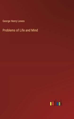 Problems of Life and Mind