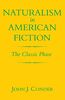 Naturalism in American Fiction: The Classic Phase