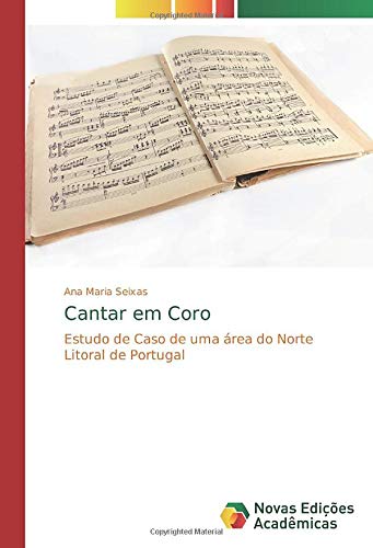 Cantar em Coro: Estudo de Caso de uma área do Norte Litoral de Portugal