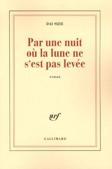 Par une nuit où la lune ne s'est pas levée