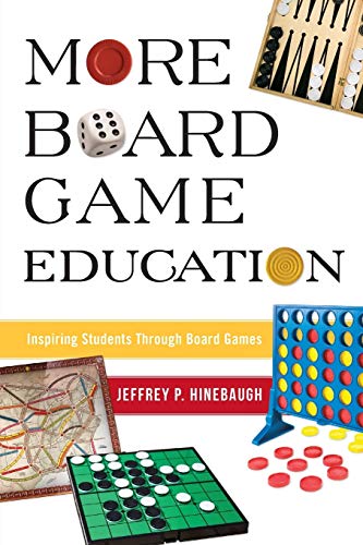 More Board Game Education: Inspiring Students Through Board Games