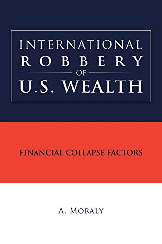International Robbery of U.S. Wealth