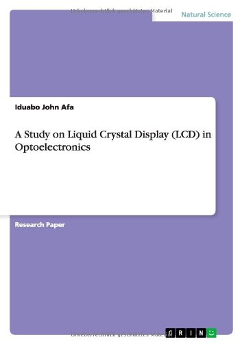 A Study on Liquid Crystal Display (LCD) in Optoelectronics