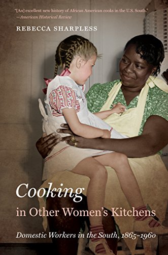 Cooking in Other Women's Kitchens: Domestic Workers in the South,1865-1960 (The John Hope Franklin Series in African American History and Culture)