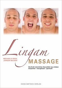 Lingam Massage: Die Kraft männlicher Sexualität neu erleben