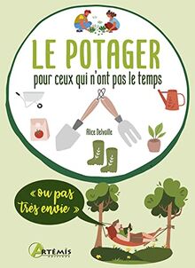 Le potager pour ceux qui n'ont pas le temps ou pas très envie