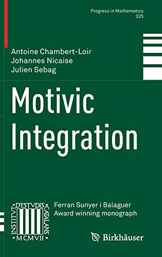 Motivic Integration (Progress in Mathematics, Band 325)