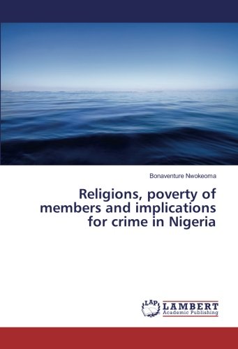 Religions, poverty of members and implications for crime in Nigeria