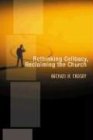 Rethinking Celibacy, Reclaiming the Church