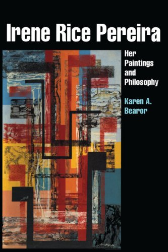 Irene Rice Pereira: Her Paintings and Philosophy (American Studies)