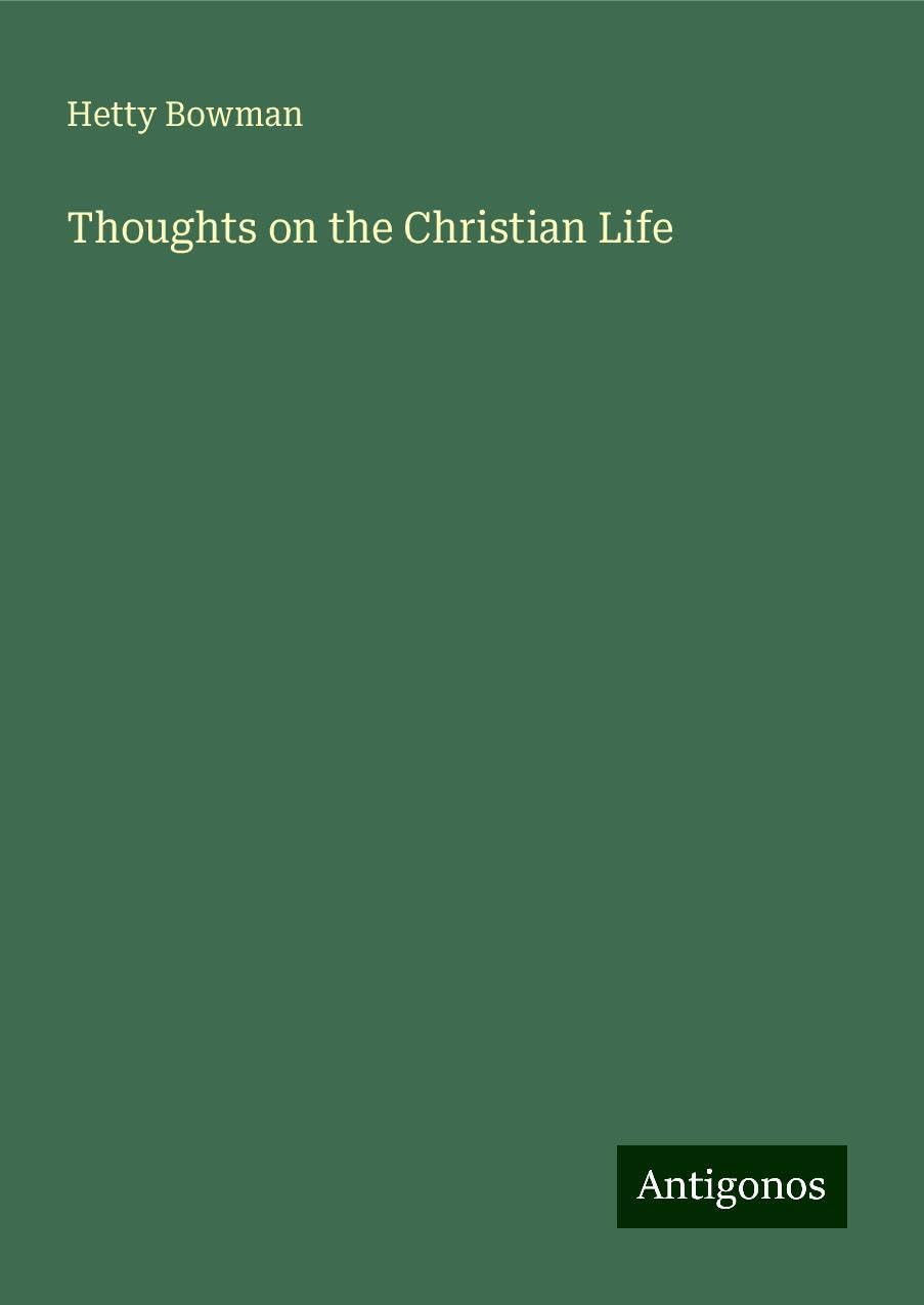 Thoughts on the Christian Life