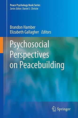 Psychosocial Perspectives on Peacebuilding (Peace Psychology Book Series)