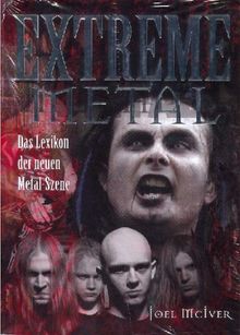 Extreme Metal-Das Lexikon der neuen Metal Szene