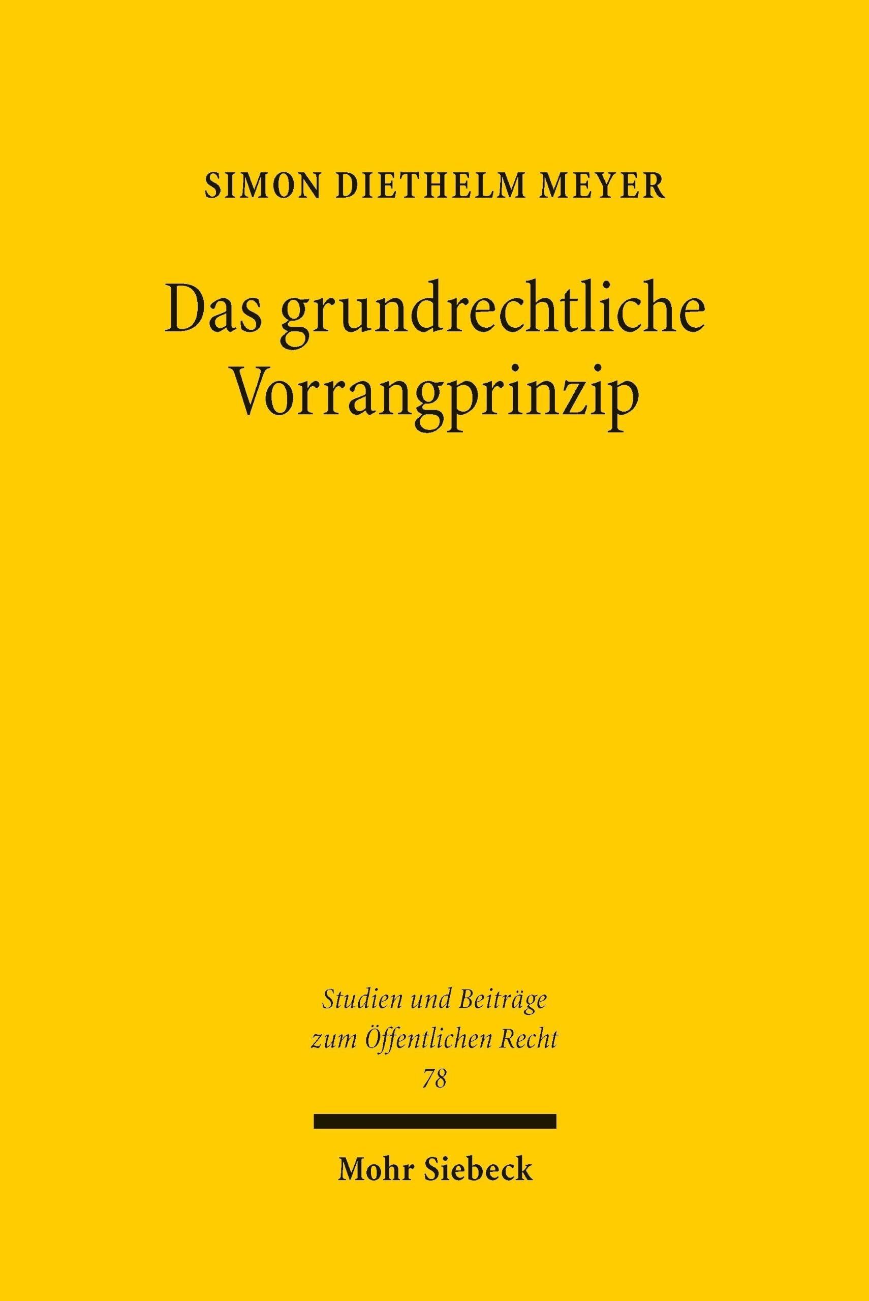 Das grundrechtliche Vorrangprinzip