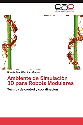 Ambiente de Simulación 3D para Robots Modulares: Técnica de control y coordinación