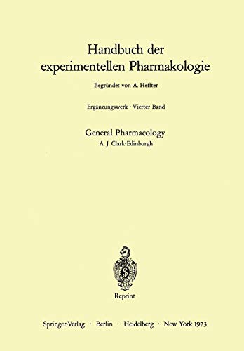 General Pharmacology (Handbook of Experimental Pharmacology, 4, Band 4)