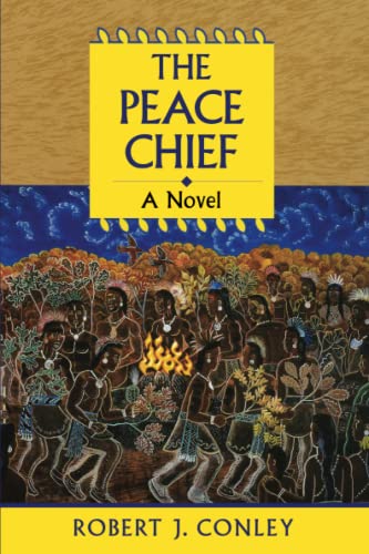 The Peace Chief: A Novel of the Real People