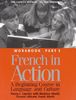 French in Action: A Beginning Course in Language and Culture, Second Edition: Workbook, Part 2: A Beginning Course in Language and Culture: Workbook Part 2