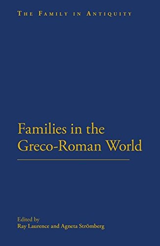 Families in the Greco-Roman World (Family in Antiquity, Band 1)