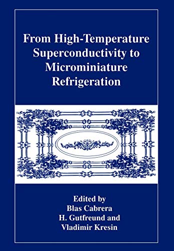 From High-Temperature Superconductivity to Microminiature Refrigeration