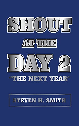 Shout at the Day 2: The Next Year