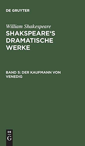 Der Kaufmann von Venedig (William Shakespeare: Shakspeare’s dramatische Werke)