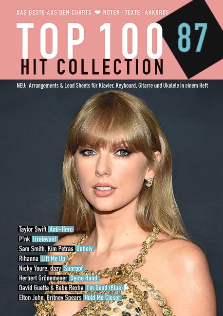 Top 100 Hit Collection 87: Das Beste aus den Charts: I’m Good (Blue) - Anti-Hero - Unholy - Hold Me Closer - Deine Hand - Lift Me Up - Sunroof - ... Keyboard / Gitarre / Ukulele. (Music Factory)