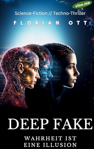 Deep Fake: Wahrheit ist eine Illusion