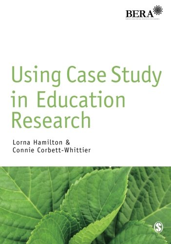 Lorna Hamilton Using Case Study In Education Research (Bera/Sage Research Methods In Education)