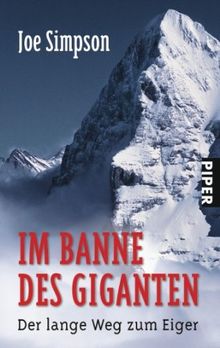 Im Banne des Giganten: Der lange Weg zum Eiger