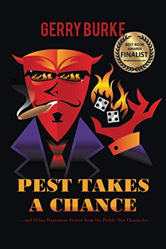 Pest Takes a Chance: ? and Other Humorous Stories from the Paddy Pest Chronicles