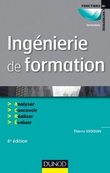 Ingénierie de formation : analyser, concevoir, réaliser, évaluer