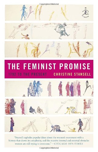 The Feminist Promise: 1792 to the Present (Modern Library Paperbacks)