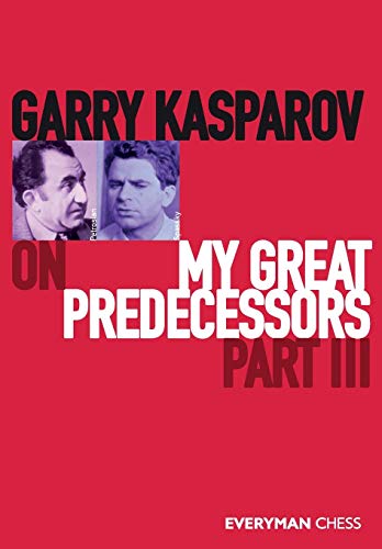 Garry Kasparov On My Great Predecessors, Part Three
