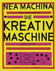 NEA MACHINA: Die Kreativmaschine. Next Edition