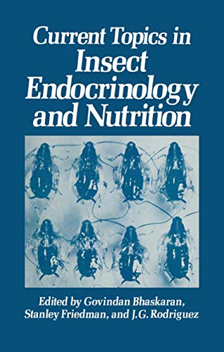 Current Topics in Insect Endocrinology and Nutrition: A Tribute to Gottfried S. Fraenkel