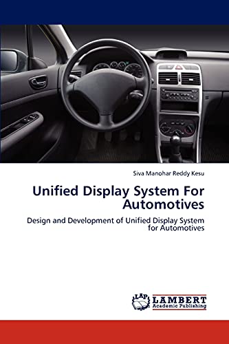 Unified Display System For Automotives: Design and Development of Unified Display System for Automotives