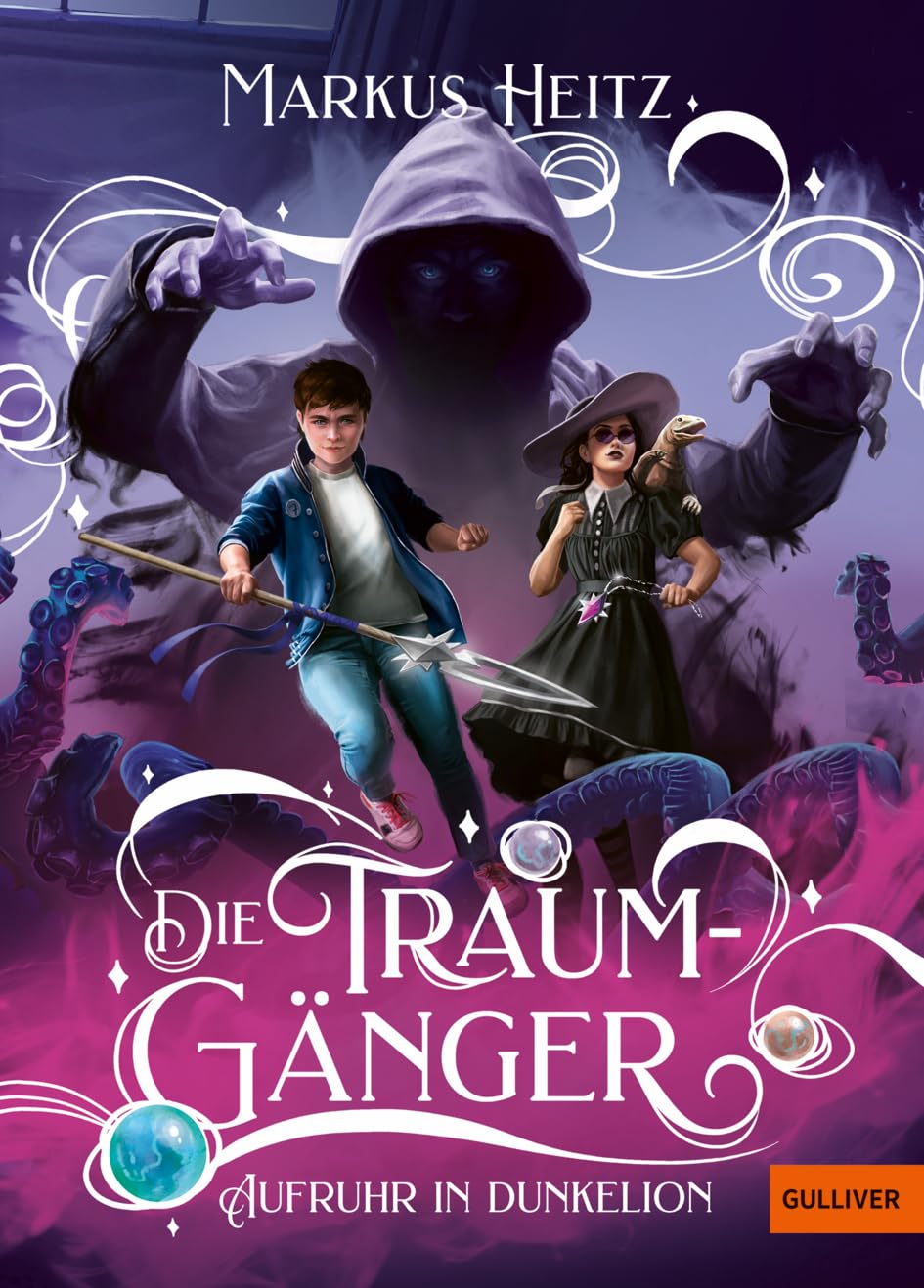 Heitz, Markus: Die Traumgänger - Aufruhr in Dunkelion