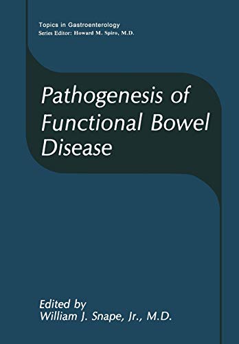 Pathogenesis of Functional Bowel Disease (Topics in Gastroenterology)