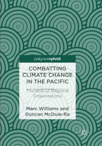Combatting Climate Change in the Pacific: The Role of Regional Organizations
