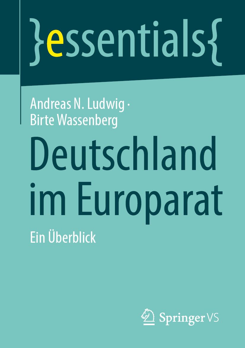 Deutschland im Europarat: Ein Überblick (essentials)