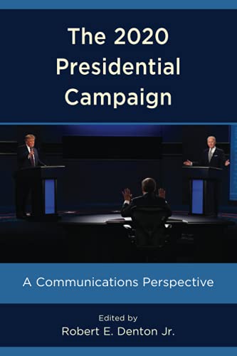 The 2020 Presidential Campaign: A Communications Perspective