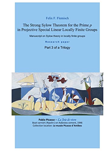 The Strong Sylow Theorem for the Prime p in Projective Special Linear Locally Finite Groups - Part 3 of a Trilogy: Manuscript on Sylow theory in locally finite groups