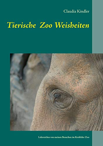 Tierische Zoo Weisheiten: Lehrreiches von meinen Besuchen im Krefelder Zoo