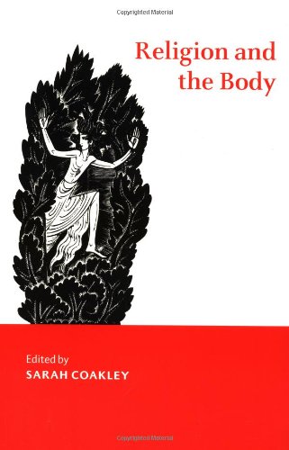Religion and the Body (Cambridge Studies in Religious Traditions)