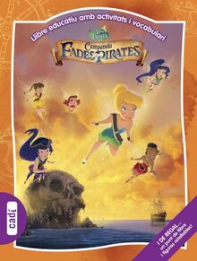 Campaneta. Fades i pirates. Llibre educatiu amb activitats i vocabulari (Multieducatius Disney)