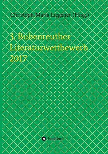 3. Bubenreuther Literaturwettbewerb 2017