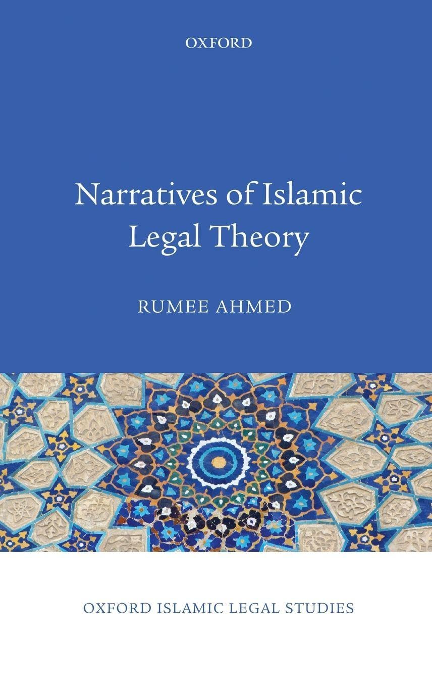 NARRATIVES ISLAMIC LEGAL THEORY OISLS C (Oxford Islamic Legal Studies)