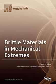 Brittle Materials in Mechanical Extremes