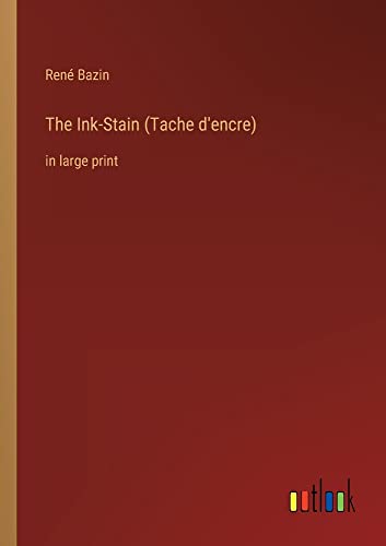 The Ink-Stain (Tache d'encre): in large print